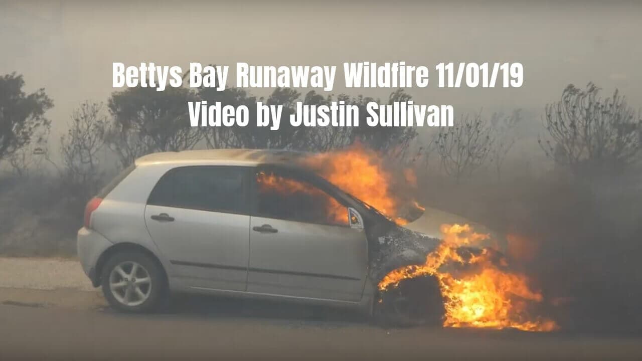 Bettys Bay Runaway Wildfire 11/01/19 Video by Justin Sullivan