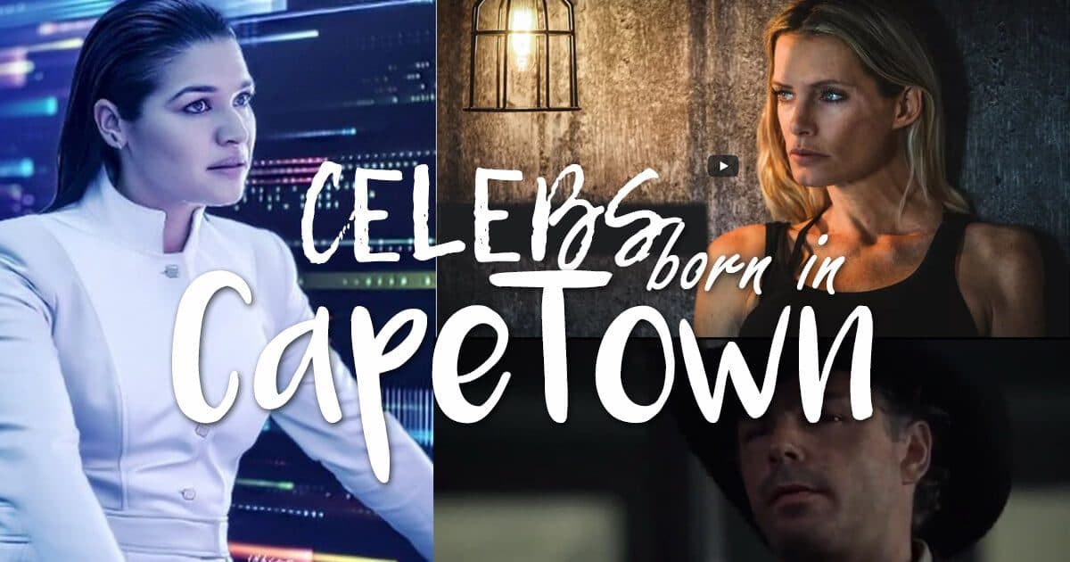 These Celebs Were Born in Cape Town