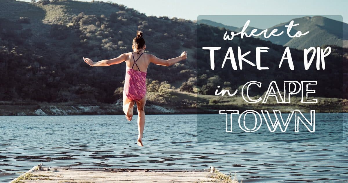 Where To Take a Dip In and around Cape Town This Summer