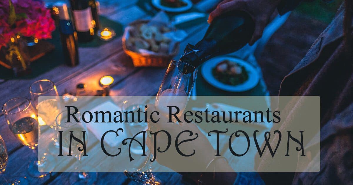 6 Romantic Restaurants In Cape Town That Will Impress Your Valentine