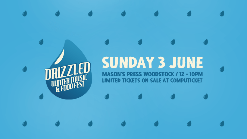 DRIZZLED - WINTER MUSIC & FOOD FEST