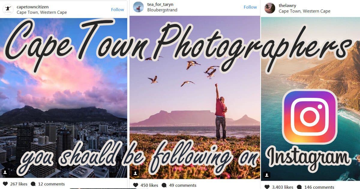 Cape Town Travel Photographers You Should Be Following On Instagram