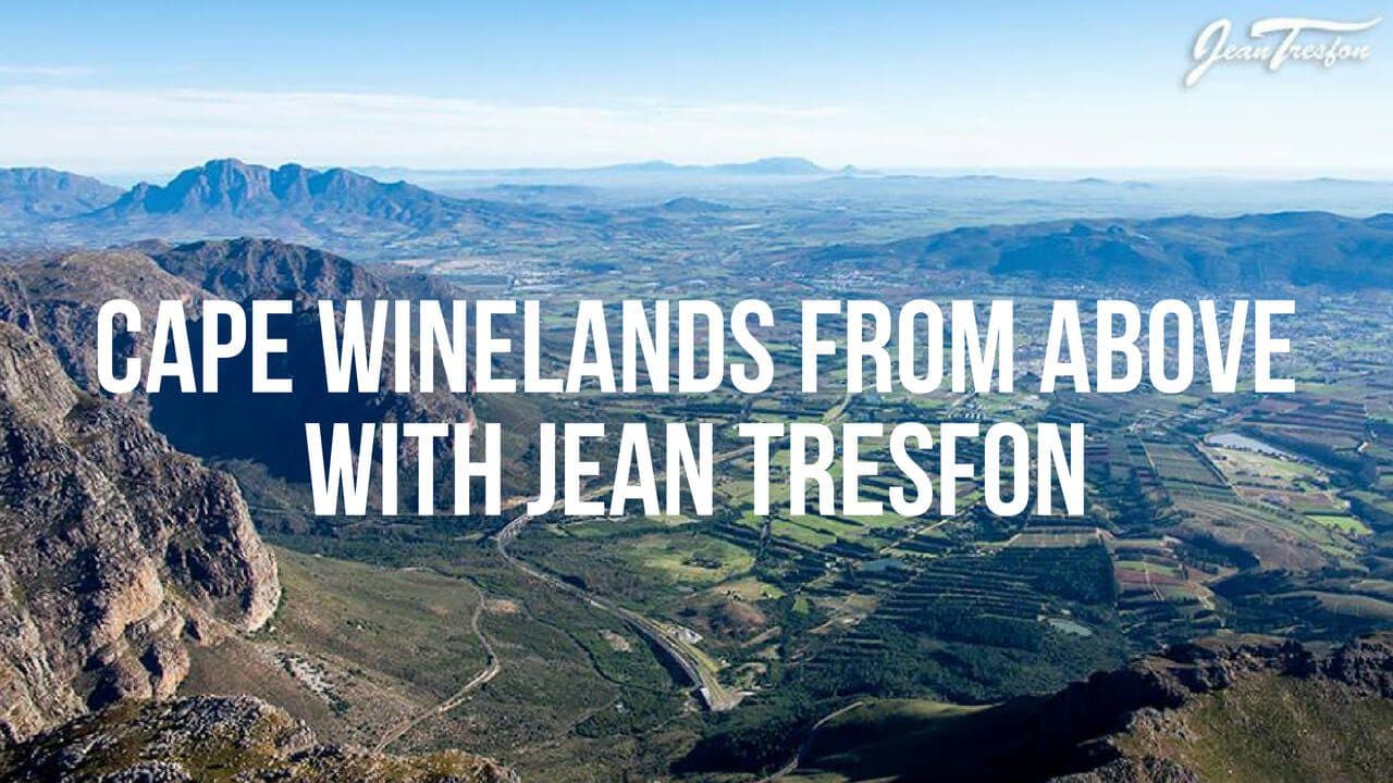 Cape winelands from above with Jean Tresfon