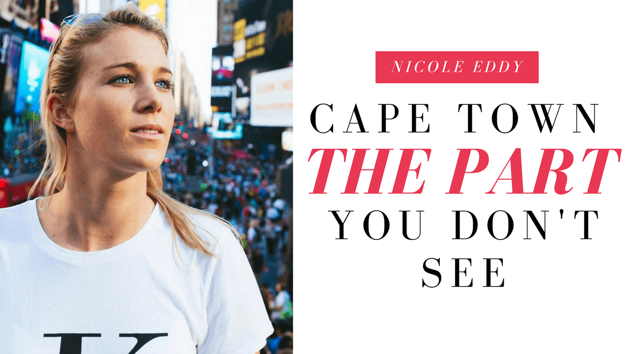 Interview with Nicole Eddy: Cape Town, The Part You Don't See